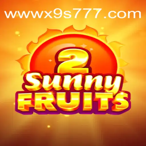 Descubra o Fascinante Mundo de SunnyFruits2 em X9S777.com